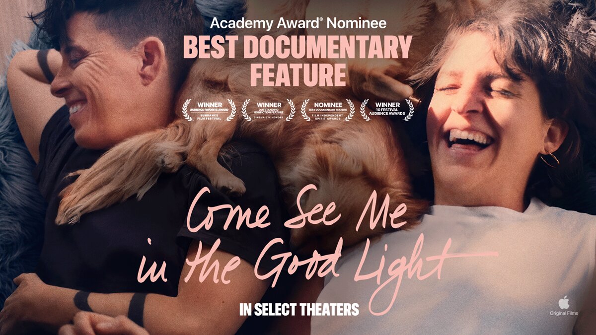 Come See Me in the Good Light –  ADDITIONAL SCREENING ADDED!